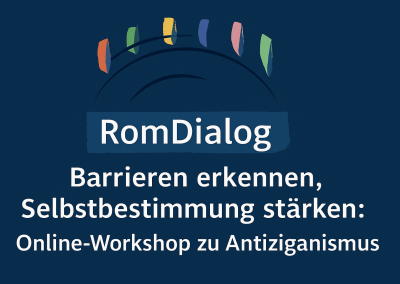 Barrieren erkennen, Selbstbestimmung stärken: Rückblick auf den Workshop zu Antiziganismus