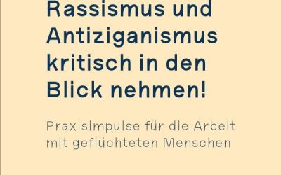 Neue Handreichung zu rassismus- und antiziganismuskritischer Praxis vorgestellt